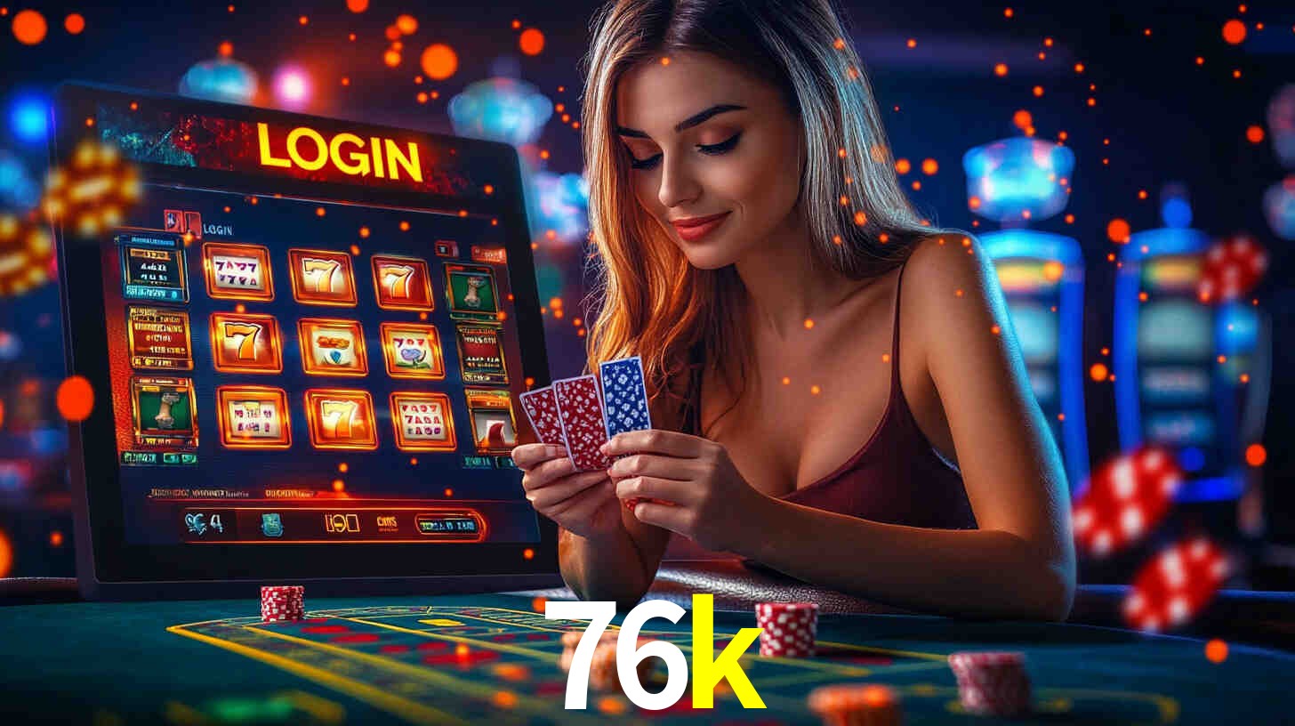 76k: A Experiência de Casino com Jogos de Mesa ao Vivo